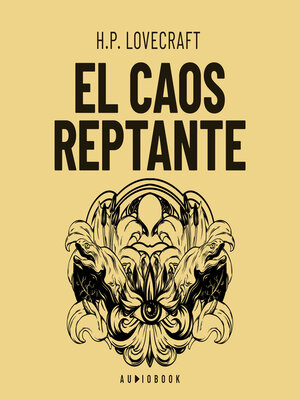 cover image of El caos reptante